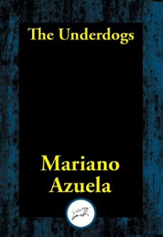the underdogs (ebook)-mariano azuela-9781515412281