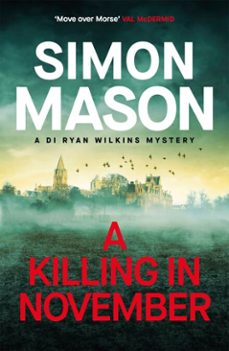 a killing in november (ebook)-simon mason-9781529415681