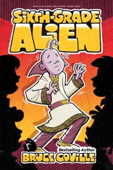 sixth-grade alien (ebook)-bruce coville-9781534464681
