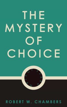 the mystery of choice (ebook)-9781537817781