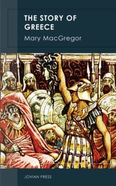 the story of greece (ebook)-mary macgregor-9781537819181