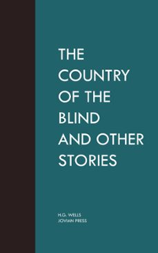 the country of the blind and other stories (ebook)-h. g. wells-9781537824581
