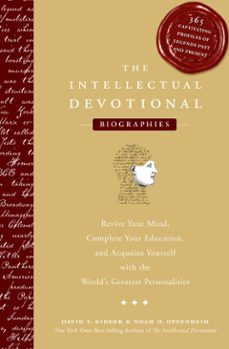 the intellectual devotional: biographies (ebook)-david s. kidder-noah d. oppenheim-9781605290881