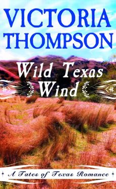 wild texas wind (ebook)-victoria thompson-9781617508981