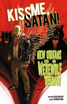 kiss me, satan! (ebook)-victor gischler-9781621159681