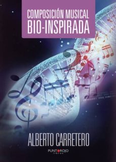 composición musical bio-inspirada (ebook)-alberto carretero-9781629348681