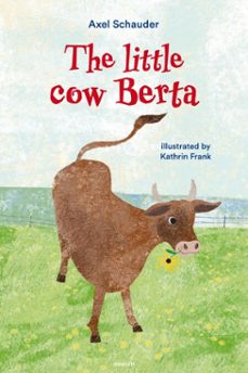 the little cow berta (ebook)-axel schauder-9781642683981