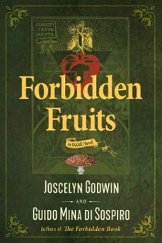 forbidden fruits (ebook)-joscelyn godwin-guido mina di sospiro-9781644111581