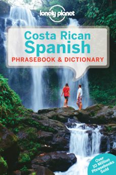 costa rican spanish phrasebook (4th ed.) (lonely planet)-9781743214381