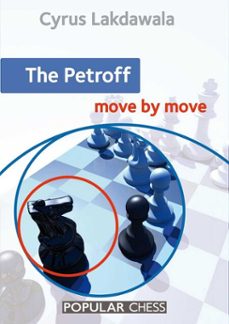 the petroff: move by move (ebook)-cyrus lakdawala-9781781942581