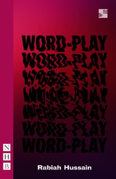 word-play (nhb modern plays) (ebook)-rabiah hussain-9781788506281