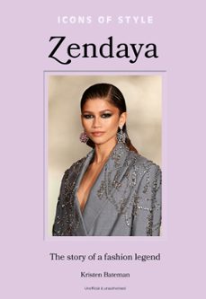 icons of style  zendaya (ebook)-kristen bateman-9781802798081