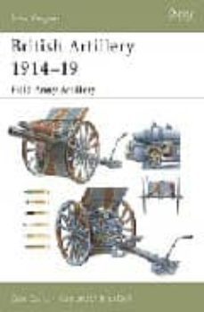 british artillery 1914-19: field army artillery-9781841766881