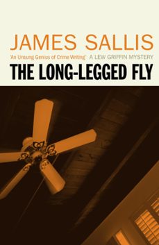the long-legged fly (ebook)-james sallis-9781842436981