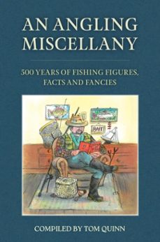 an angling miscellany-tom quinn-9781846894381