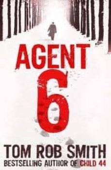 agent 6-tom rob smith-9781847375681
