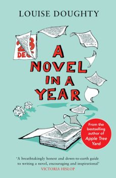 a novel in a year (ebook)-louise doughty-9781847394781
