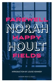 farewell happy fields (ebook)-norah hoult-9781848407381