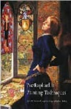 pre-raphaelites painting techniques-joyce h. et al. townsend-9781854374981