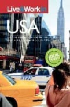 live and work in the usa: the most accurate, practical and compre hensive guide to living in the usa (series live and work)-eleanor turner-9781854584281