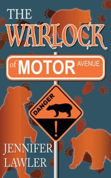 the warlock of motor avenue (ebook)-jennifer lawler-9781940480381