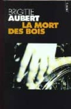 la mort des bois-9782020319881