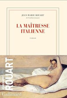 la maitresse italienne-jean marie rouart-9782073041081