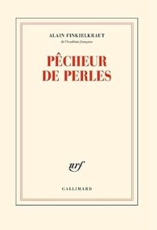 pecheur de perles-alain finkielkraut-9782073048981