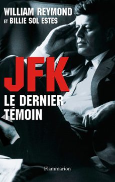 jfk. le dernier temoin (ebook)-william reymond-billie sol estes-9782081233881