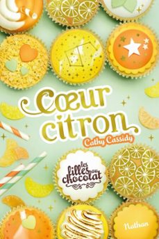 les filles au chocolat - tome 10 : coeur citron - roman - dès 9 ans (ebook)-cathy cassidy-9782095042981