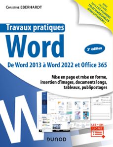 travaux pratiques - word - 3e éd. (ebook)-christine eberhardt-9782100868681