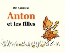 anton et les filles-ole konnecke-9782211086981