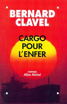 cargo pour l'enfer (ebook)-bernard clavel-9782226337481