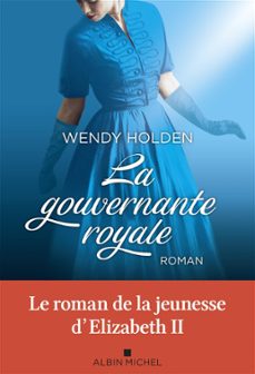 la gouvernante royale (ebook)-wendy holden-9782226476081