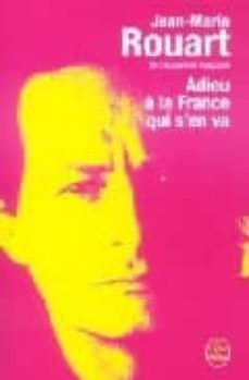 adieu a la france qui s en va-jean marie rouart-9782253112181