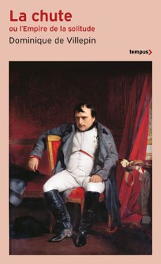 la chute ou l'empire de la solitude (ebook)-dominique de villepin-9782262113681