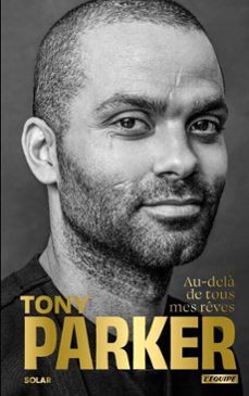 tony parker, au-dela de tous mes reves (ebook)-tony parker-9782263191381