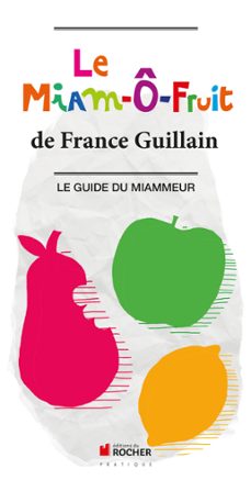 le miam-o-fruit (ebook)-france guillain-9782268001081