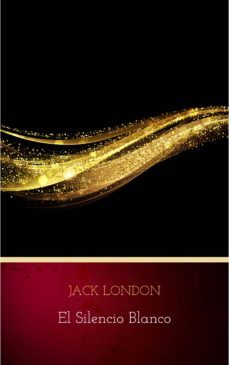 el silencio blanco (ebook)-jack london-9782291016281