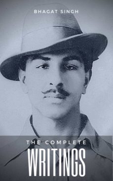 the complete writings of bhagat singh (indian masterpieces) (ebook)-bhagat singh-9782291066781