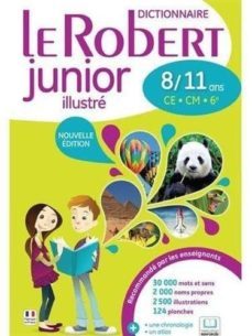 le rober junior illustre: dictionnaire 8-11 ans, ce-cm-6e-9782321006381