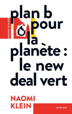 plan b pour la planète : le new deal vert (ebook)-naomi klein-9782330127381