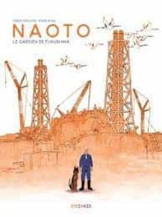 naoto : le gardien de fukushima-9782368463581