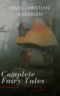 complete fairy tales of hans christian andersen (ebook)-hans christian andersen-reading time-9782379261381