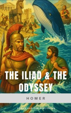 the iliad &amp; the odyssey (ebook)-zenith horizon publishing-9782384238781