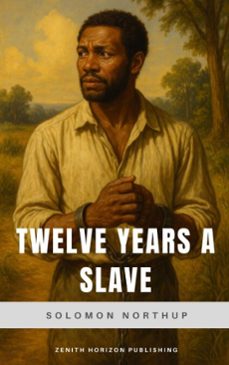 -solomon northup-zenith horizon publishing-9782384239481