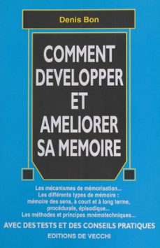 comment developper et ameliorer sa memoire (ebook)-denis bon-9782402057981