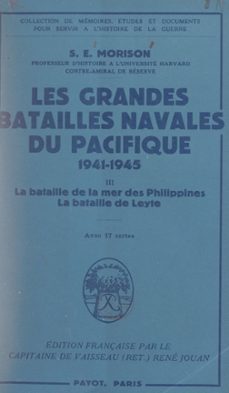 les grandes batailles navales du pacifique, 1941-1945 (3) (ebook)-rené jouan-samuel eliot morison-9782402297981