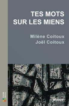 tes mots sur les miens (ebook)-milène coitoux-joel coitoux illustrateur-9782492973581
