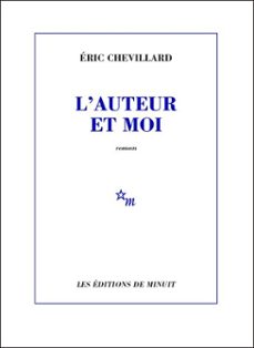 l'auteur et moi (ebook)-eric chevillard-9782707324481
